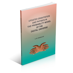 Updated Gravitation and Physics in the Probability Model of the Digital Universe