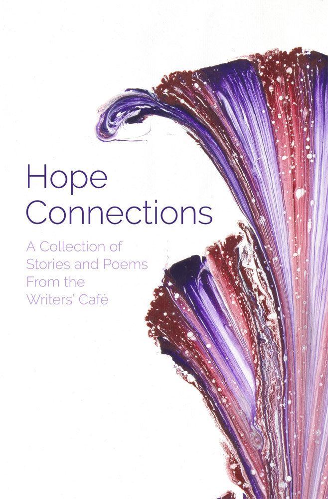 front cover of hope connections by writers' cafe